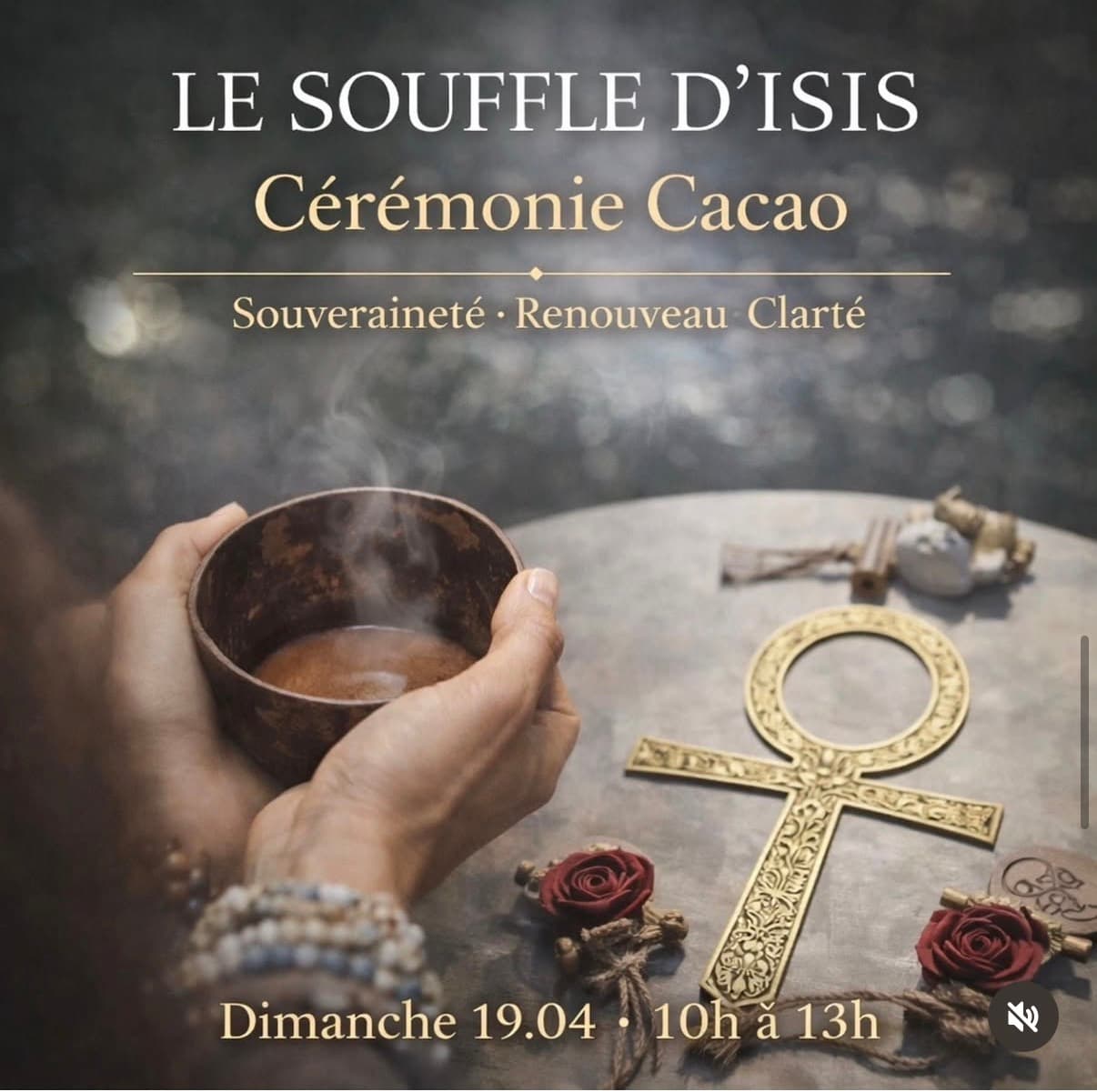 Le Souffle d'Isis, Cérémonie Cacao, ankh et roses